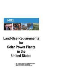 National Renewable Energy Laboratory, Penny Hill Press - Land-Use Requirements for Solar Power Plants in the United States, Häftad. Tillgänglighet: Lägg i varukorg