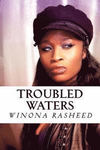 Winona Rasheed - Troubled Waters, Häftad. Tillgänglighet: Lägg i varukorg