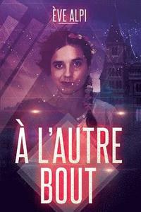 l'autre bout