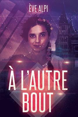 Thibaut Pialat, Eve Alpi - l'autre bout, Häftad. Tillgänglighet: Lägg i varukorg