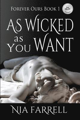 As Wicked as You Want: Forever Ours Book 1