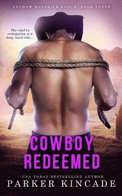 Parker Kincade - Cowboy Redeemed, Häftad. Tillgänglighet: Lägg i varukorg