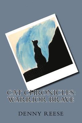 Denny Reese - Cat Chronicles: Warrior Brave, Häftad