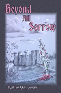 Kathy Galloway - Beyond All Sorrow, Häftad. Tillgänglighet: Lägg i varukorg