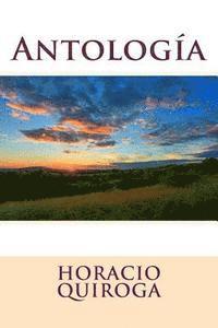 Horacio Quiroga, Sara Lopez - Antologia, Häftad