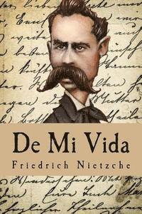 Friedrich Nietzche - De Mi Vida, Häftad. Tillgänglighet: Lägg i varukorg