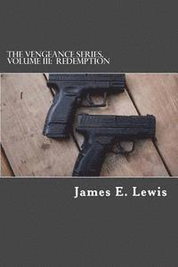 Sharon Scott - The Vengeance Series, Volume III: Redemption, Häftad. Tillgänglighet: Lägg i varukorg