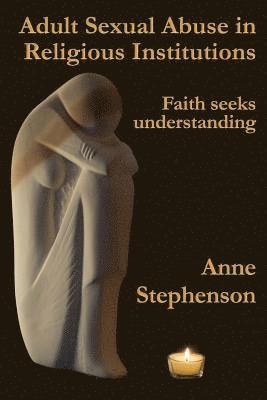 Anne Stephenson - Adult Sexual Abuse in Religious Institutions, Häftad. Tillgänglighet: Lägg i varukorg