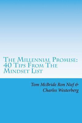 Ron Nief, Charles Westerberg - The Millennial Promise: 40 Tips From The Mindset List, Häftad. Tillgänglighet: Lägg i varukorg