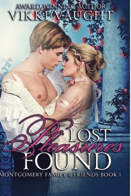 Vikki Vaught - Lost Pleasures Found, Häftad. Tillgänglighet: Lägg i varukorg