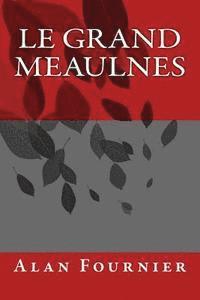Alan Fournier, Onlyart Books - Le Grand Meaulnes, Häftad