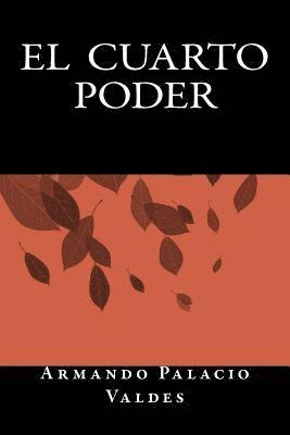Armando Palacio Valdes, Onlyart Books - El Cuarto Poder, Häftad