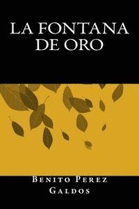 Benito Perez Galdos, Onlyart Books - La Fontana de Oro, Häftad
