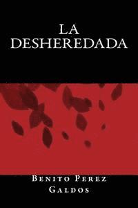 Benito Perez Galdos, Onlyart Books - La Desheredada, Häftad