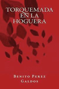 Benito Perez Galdos, Onlyart Books - Torquemada en la Hoguera, Häftad