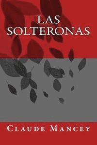 Claude Mancey, Onlyart Books - Las Solteronas, Häftad