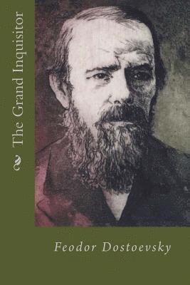 Fyodor M. Dostoevsky - The Grand Inquisitor, Häftad. Tillgänglighet: Lägg i varukorg