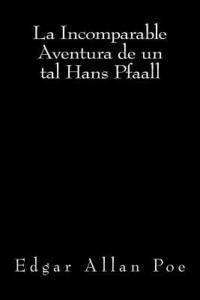 Edgar Allan Poe, Onlyart Books - La Incomparable Aventura de un tal Hans Pfaall, Häftad