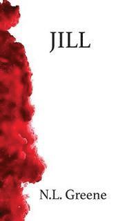 N. L. Greene - Jill, Häftad. Tillgänglighet: Lägg i varukorg