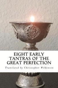 Christopher Wilkinson - Eight Early Tantras of the Great Perfection: An Elixir of Ambrosia, Häftad. Tillgänglighet: Lägg i varukorg