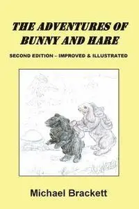 Michael Brackett - The Adventures of Bunny and Hare, Häftad. Tillgänglighet: Lägg i varukorg