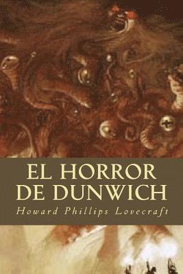Howard Phillips Lovecraft - El Horror de Dunwich, Häftad