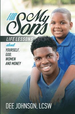 Dee Johnson - For My Sons: Life Lessons about Yourself, God, Women, and Money, Häftad. Tillgänglighet: Lägg i varukorg