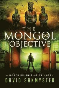 David Sakmyster - The Mongol Objective, Häftad. Tillgänglighet: Lägg i varukorg