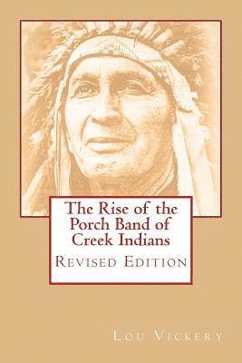 Lou Vickery - Rise of the Porch Band of Creek Indians, Häftad