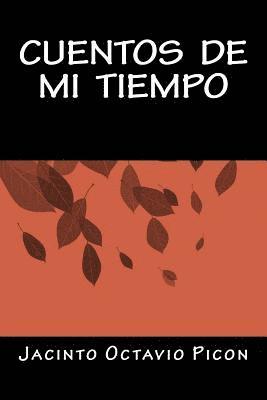 Jacinto Octavio Picon, Onlyart Books - Cuentos de mi Tiempo, Häftad