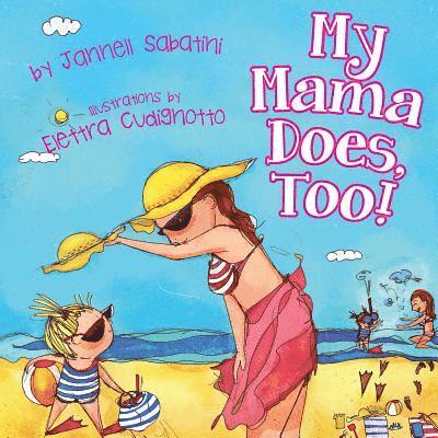 Jannell Sabatini - My Mama Does, Too!, Häftad. Tillgänglighet: Lägg i varukorg