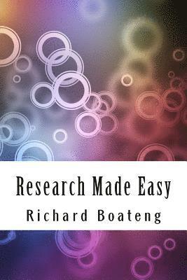 Richard Boateng - Research Made Easy: Classic Edition, Häftad. Tillgänglighet: Lägg i varukorg