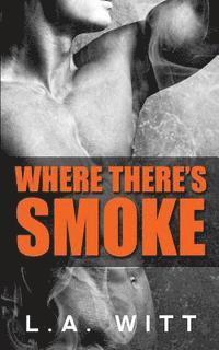 L. a. Witt - Where There's Smoke, Häftad. Tillgänglighet: Lägg i varukorg