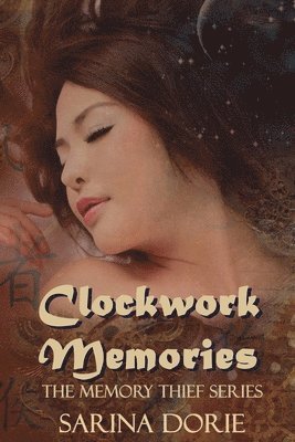 Sarina Dorie - Clockwork Memories, Häftad. Tillgänglighet: Lägg i varukorg