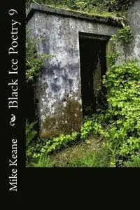 Mike Keane - Black Ice Poetry 9, Häftad. Tillgänglighet: Lägg i varukorg