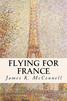 James R. McConnell - Flying for France, Häftad. Tillgänglighet: Lägg i varukorg