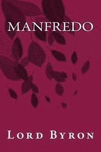 1788- Byron, George Gordon, Onlyart Books - Manfredo, Häftad. Tillgänglighet: Lägg i varukorg