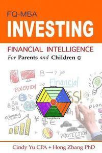 Hong Zhang, Cindy Yu Cpa - Financial Intelligence for Parents and Children: Investing, Häftad