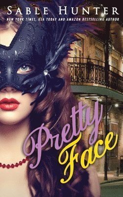 Sable Hunter - Pretty Face: A Red Hot Cajun Nights Story, Häftad. Tillgänglighet: Lägg i varukorg