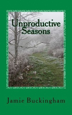 Jamie Buckingham, Bruce Buckingham - Unproductive Seasons, Häftad. Tillgänglighet: Lägg i varukorg