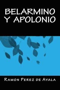 Ramon Perez De Ayala, Onlyart Books - Belarmino y Apolonio, Häftad. Tillgänglighet: Lägg i varukorg