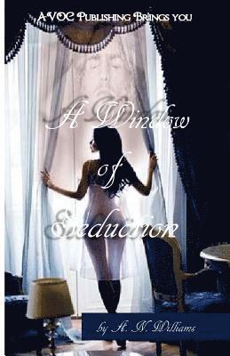 A. N. Williams - A Window of Seduction, Häftad