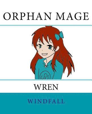Windfall - Orphan Mage: Wren, Häftad. Tillgänglighet: Lägg i varukorg