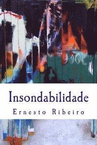Ernesto Ribeiro - Insondabilidade: Percursos de carácter, Häftad. Tillgänglighet: Lägg i varukorg
