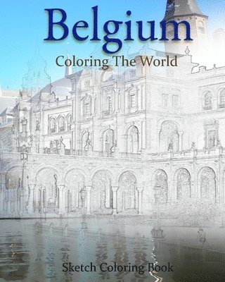 Anthony Hutzler - Belgium Coloring the World: Sketch Coloring Book, Häftad. Tillgänglighet: Lägg i varukorg