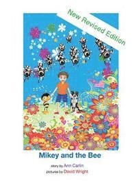 Ann Carlin - Mikey and the Bee (revised edition), Häftad. Tillgänglighet: Lägg i varukorg