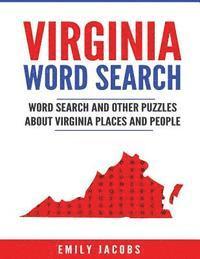 Emily Jacobs - Virginia Word Search: Word Search and Other Puzzles about Virginia Places and People, Häftad