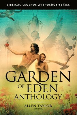 Erin Vataris, Allen Taylor - Garden of Eden Anthology, Häftad. Tillgänglighet: Lägg i varukorg