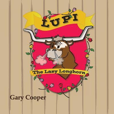Gary Cooper - Lupi The Lazy Longhorn, Häftad. Tillgänglighet: Lägg i varukorg