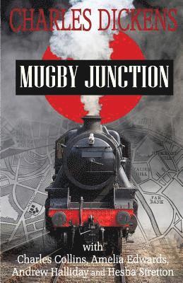 Charles Collins, Amelia Edwards - Mugby Junction, Häftad